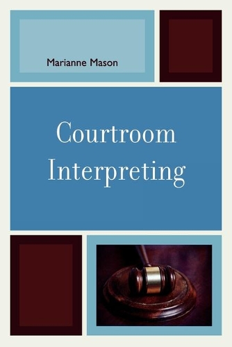 Бумажная книга «Courtroom Interpreting», автор Марианна Мейсон - фото №1