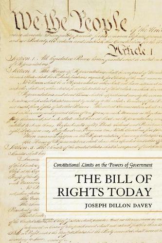 Паперова книга «The Bill of Rights Today: Constitutional Limits on the Powers of Government», автор Джозеф Діллон Дейві - фото №1