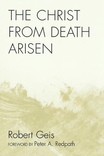 Бумажная книга «The Christ from Death Arisen», автор Роберт Гейс - фото №1