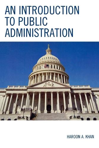 Бумажная книга «An Introduction to Public Administration», автор Харун А. Хан - фото №1