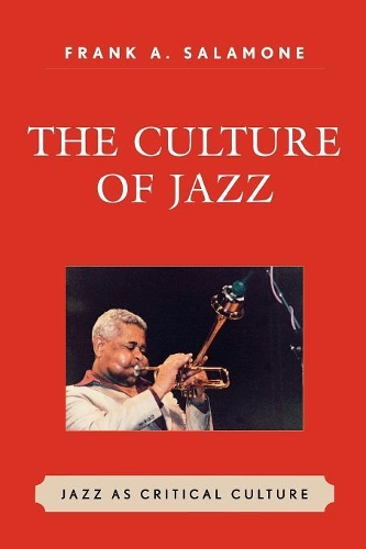 Бумажная книга «The Culture of Jazz: Jazz as Critical Culture», автор Фрэнк А. Саламоне - фото №1