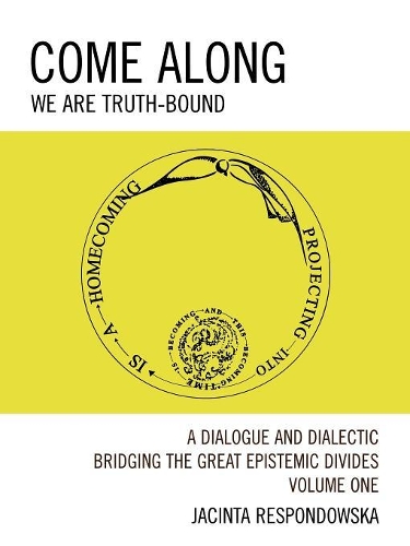 Бумажная книга «Come Along: We Are Truth-Bound», автор Джасинта Респондовска - фото №1