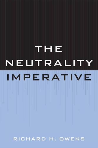 Паперова книга «The Neutrality Imperative», автор Річард Х. Оуенс - фото №1