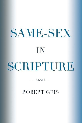 Бумажная книга «Same-Sex in Scripture», автор Роберт Гейс - фото №1