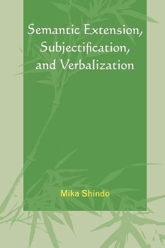 Бумажная книга «Semantic Extension, Subjectification, and Verbalization», автор Мика Шиндо - фото №1