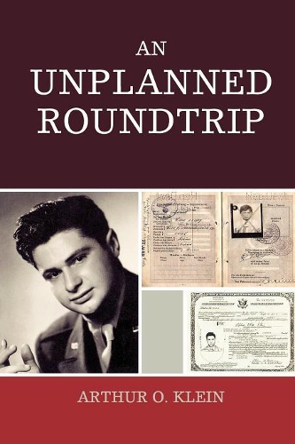 Бумажная книга «An Unplanned Roundtrip», автор Артур О. Кляйн - фото №1