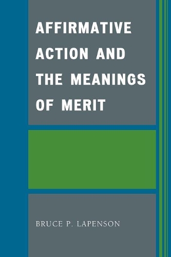 Бумажная книга «Affirmative Action and the Meanings of Merit», автор Брюс П. Лапенсон - фото №1