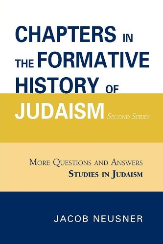 Бумажная книга «Chapters in the Formative History of Judaism: Second Series», автор Джейкоб Нойснер - фото №1