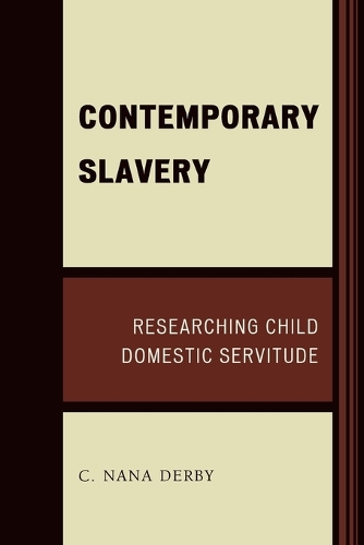 Бумажная книга «Contemporary Slavery: Researching Child Domestic Servitude», автор К. Нана Дерби - фото №1