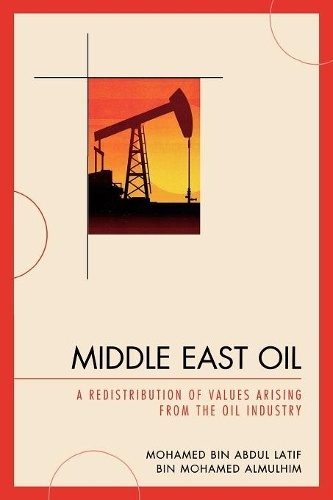 Бумажная книга «Middle East Oil: A Redistribution of Values Arising from the Oil Industry», автор Мохамед бин Абдул Латиф бин Мохамед Альмульхим - фото №1