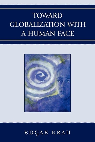 Бумажная книга «Toward Globalization with a Human Face», автор Эдгар Крау - фото №1