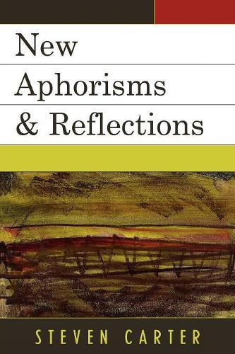 Бумажная книга «New Aphorisms & Reflections», автор Стивен Картер - фото №1