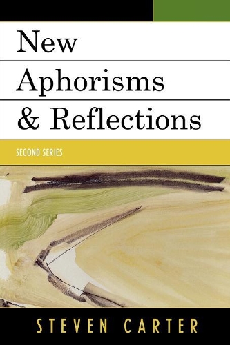 Бумажная книга «New Aphorisms & Reflections: Second Series», автор Стивен Картер - фото №1