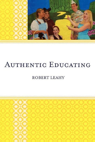 Бумажная книга «Authentic Educating: Solutions for a World at Risk», автор Роберт Лихи - фото №1
