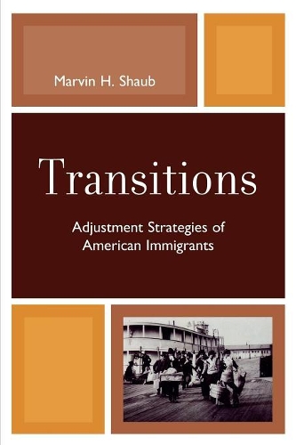 Паперова книга «Transitions: Adjustment Strategies of American Immigrants», автор Марвін Х. Шауб - фото №1