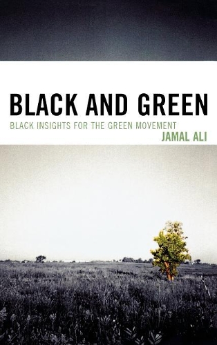 Бумажная книга «Black and Green: Black Insights for the Green Movement», автор Джамал Али - фото №1