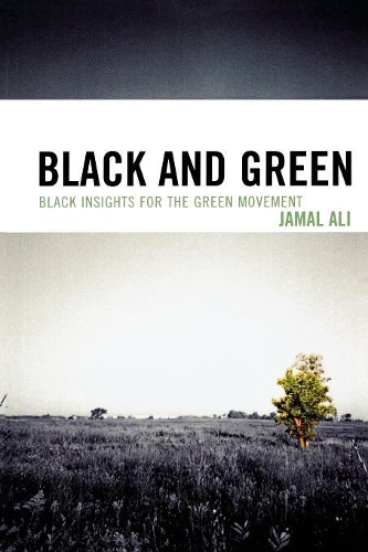 Бумажная книга «Black and Green: Black Insights for the Green Movement», автор Джамал Али - фото №1