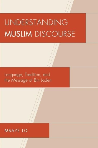 Бумажная книга «Understanding Muslim Discourse: Language, Tradition, and the Message of Bin Laden», автор Мбайе Башир Ло - фото №1