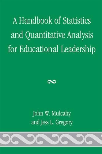 Паперова книга «A Handbook of Statistics and Quantitative Analysis for Educational Leadership», авторів Джесс Л. Грегорі, Джон В. Малкейхі - фото №1