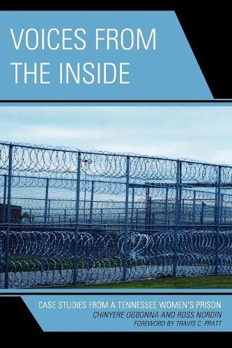 Паперова книга «Voices from the Inside: Case Studies from a Tennessee Women's Prison», авторів Чін'єре Огбонна, Росс Нордін - фото №1