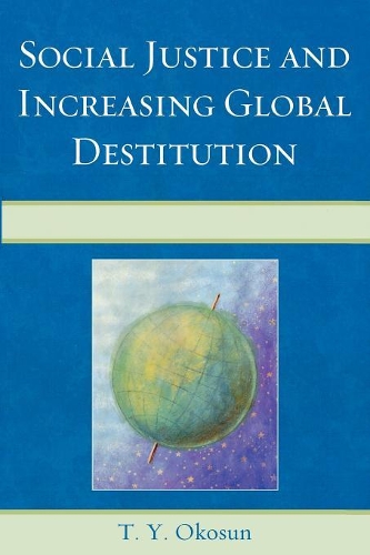 Бумажная книга «Social Justice and Increasing Global Destitution», автор Т. Ю. Окосун - фото №1