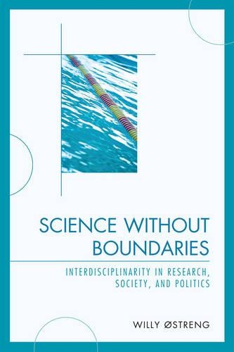 Бумажная книга «Science without Boundaries: Interdisciplinarity in Research, Society and Politics», автор Вилли Остренг - фото №1