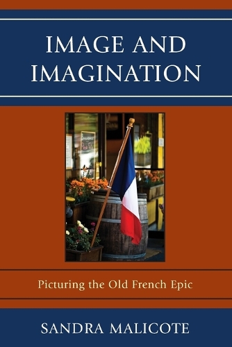 Бумажная книга «Image and Imagination: Picturing the Old French Epic», автор Сандра Маликот - фото №1