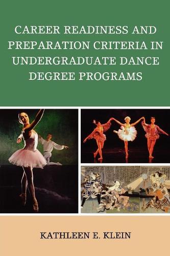 Бумажная книга «Career Readiness and Preparation Criteria in Undergraduate Dance Degree Programs», автор Кэтлин Э. Клейн - фото №1