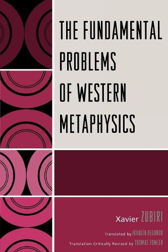 Бумажная книга «The Fundamental Problems of Western Metaphysics», автор Ксавье Зубири - фото №1