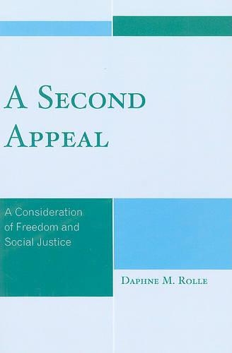 Паперова книга «A Second Appeal: A Consideration of Freedom and Social Justice», автор Дафна М. Ролле - фото №1