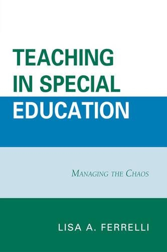 Бумажная книга «Teaching in Special Education: Managing the Chaos», автор Лиза А. Феррелли - фото №1