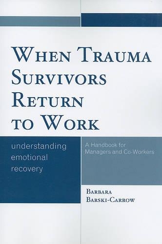 Паперова книга «When Trauma Survivors Return to Work: Understanding Emotional Recovery», автор Барбара Барскі-Керроу - фото №1