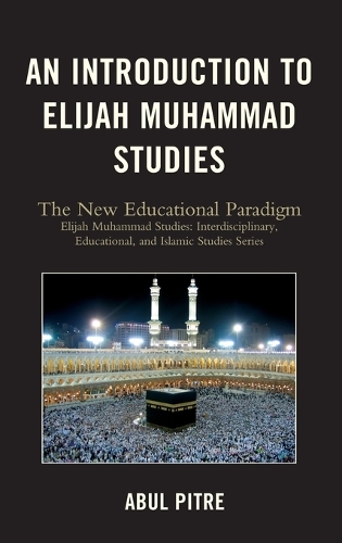 Паперова книга «An Introduction to Elijah Muhammad Studies: The New Educational Paradigm», автор Абул Пітре - фото №1