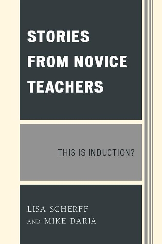 Бумажная книга «Stories from Novice Teachers: This is Induction?», авторов Лиза Шерф, Майк Дарья - фото №1