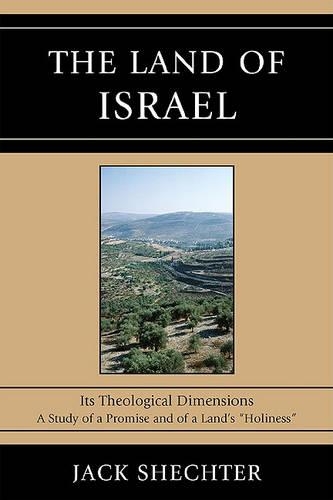 Паперова книга «The Land of Israel: Its Theological Dimensions», автор Джек Шехтер - фото №1
