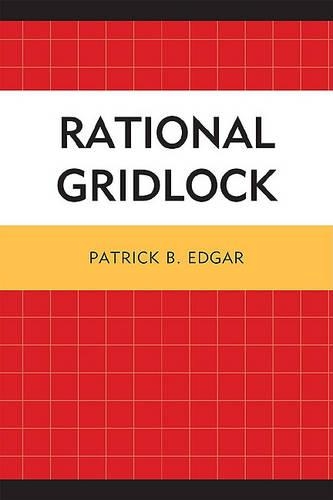 Бумажная книга «Rational Gridlock», автор Патрик Б. Эдгар - фото №1