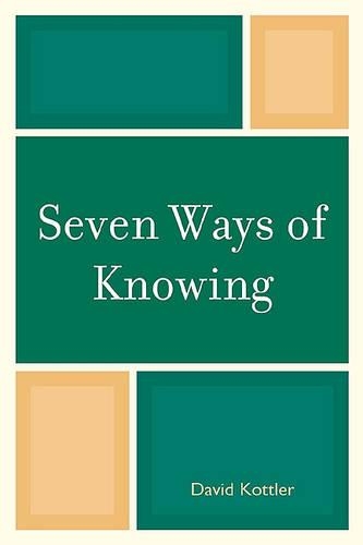 Бумажная книга «Seven Ways of Knowing», автор Дэвид Коттлер - фото №1