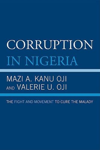 Паперова книга «Corruption in Nigeria: The Fight and Movement to Cure the Malady», авторів Мазі А. Кану Одзі, Валері У. Одзі - фото №1