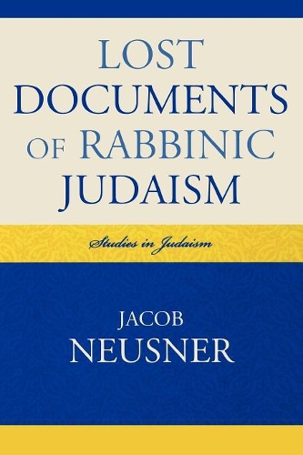 Паперова книга «Lost Documents of Rabbinic Judaism», автор Якоб Нойснер - фото №1
