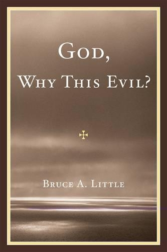 Бумажная книга «God, Why This Evil?», автор Брюс А. Литтл - фото №1