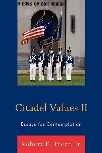 Бумажная книга «Citadel Values II: Essays for Contemplation», автор Роберт Э. Фрир - фото №1