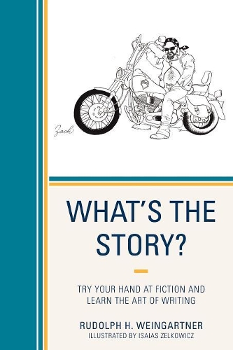 Бумажная книга «What's the Story?: Try your Hand at Fiction and Learn the Art of Writing», автор Рудольф Х. Вайнгартнер - фото №1