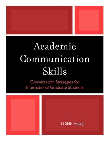[object Object] «Academic Communication Skills: Conversation Strategies for International Graduate Students», автор Лі-Ші Хуан - фото №1