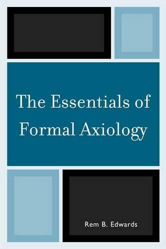 Бумажная книга «The Essentials of Formal Axiology», автор Рем Б. Эдвардс - фото №1