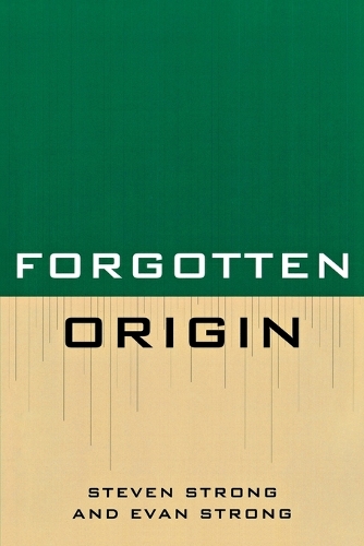 Паперова книга «Forgotten Origin», авторів Еван Стронг, Стівен Стронг - фото №1