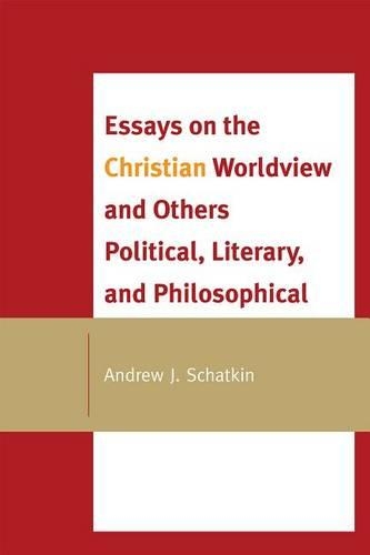Бумажная книга «Essays on the Christian Worldview and Others Political, Literary, and Philosophical», автор Эндрю Дж. Шаткин - фото №1