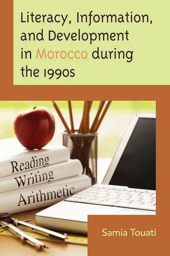 Бумажная книга «Literacy, Information, and Development in Morocco during the 1990s», автор Самия Туати - фото №1
