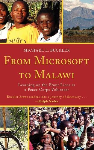 Бумажная книга «From Microsoft to Malawi: Learning on the Front Lines as a Peace Corps Volunteer», автор Майкл Л. Баклер - фото №1