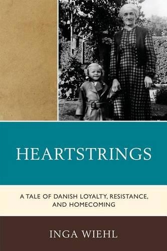 Бумажная книга «Heartstrings: A Tale of Danish Loyalty, Resistance, and Homecoming», автор Инга Вил - фото №1