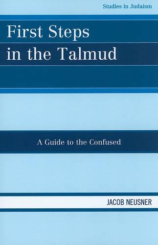 [object Object] «First Steps in the Talmud: A Guide to the Confused», автор Якоб Нойснер - фото №1